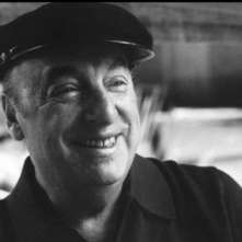 Neruda - Parral, Chile, 1904 - Santiago de Chile, 1973